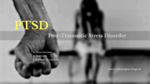disturbo da stress post traumatico - PTSD (Erika Salonia Psicologa)
