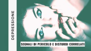 Depressione - segnali di pericolo